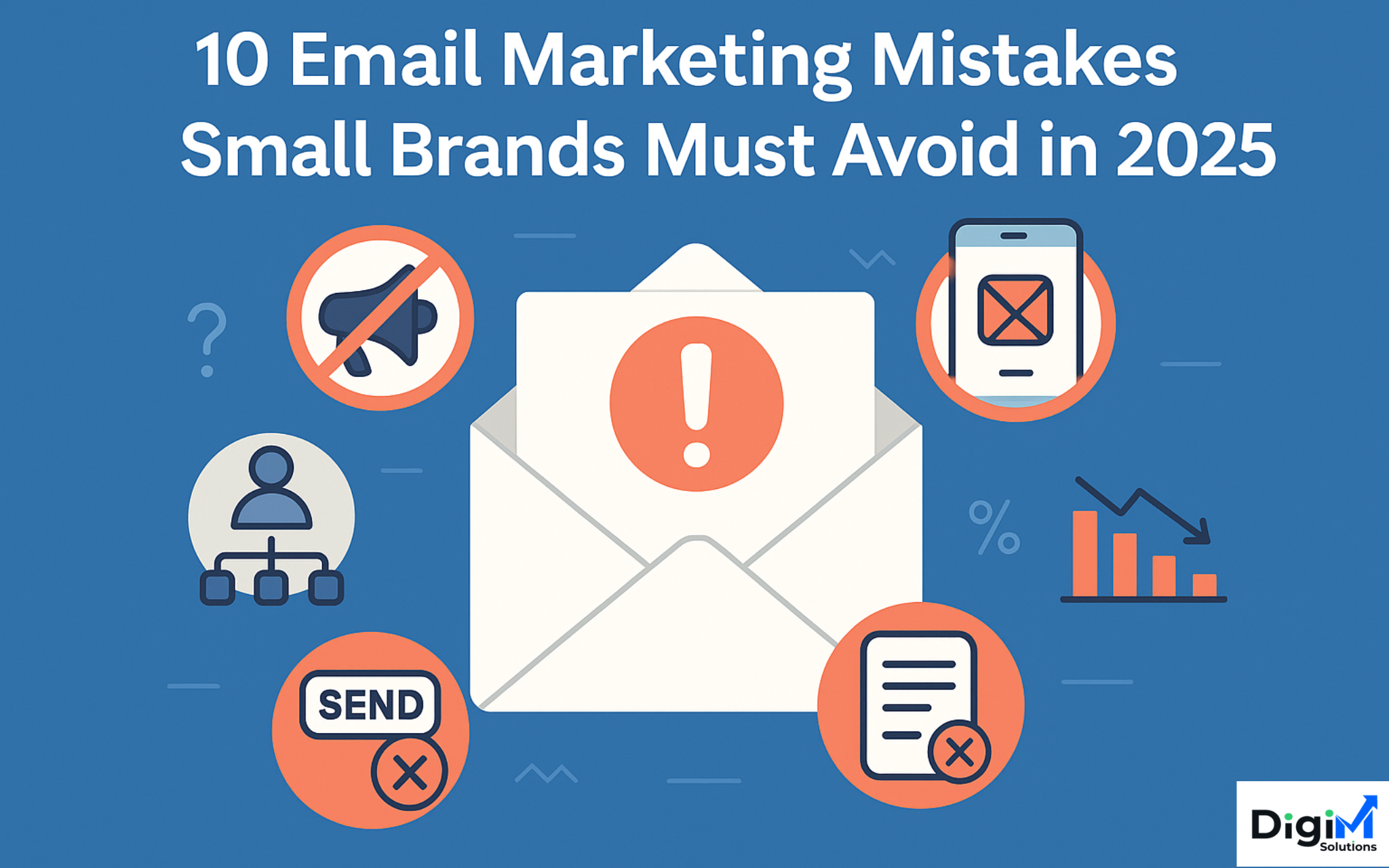 10 Email Marketing Mistakes Small Brands Must Avoid in 2025