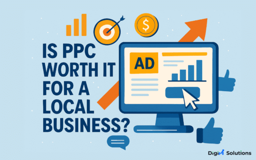 Is PPC Worth It for a Local Business?